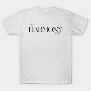 The Harmony Factor T-Shirt